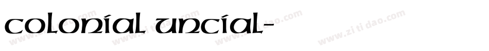 Colonial Uncial字体转换